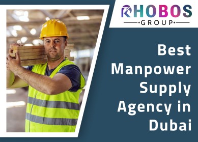 Manpower Supply Agency in Dubai