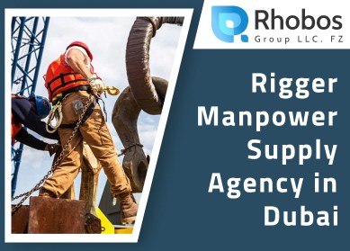 Rigger Manpower Supply in Dubai