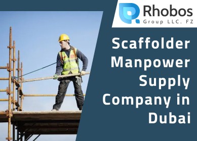 Scaffolder Manpower Supply Company in Dubai