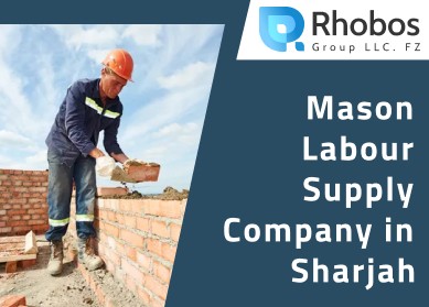 Mason Labour Supply Company in Sharjah