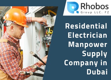 Residential Electrician Manpower Supply Company in Dubai