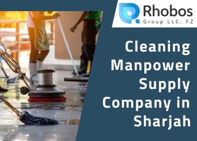 Cleaning Manpower Supply Company in Sharjah