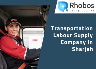 Transportation Labour Supply Company in Sharjah