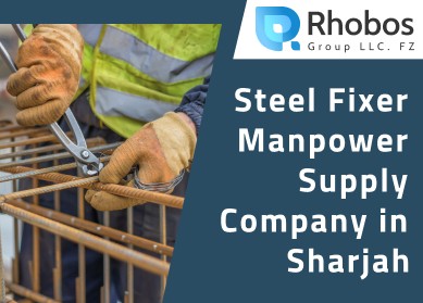 Steel Fixer Manpower Supply Company in Sharjah