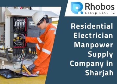 Residential Electrician Manpower Supply Company in Sharjah