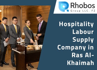Hospitality Labour Supply Company in Ras Al-Khaimah