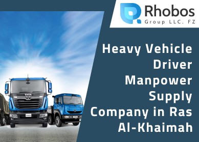 Heavy Vehicle Driver Manpower Supply Company in Ras Al-Khaimah
