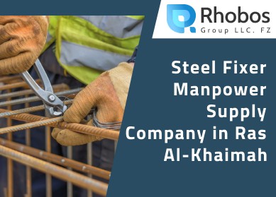 Steel Fixer Manpower Supply Company in Ras Al-Khaimah